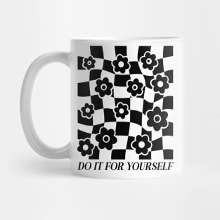 Do It For Yourself Mug